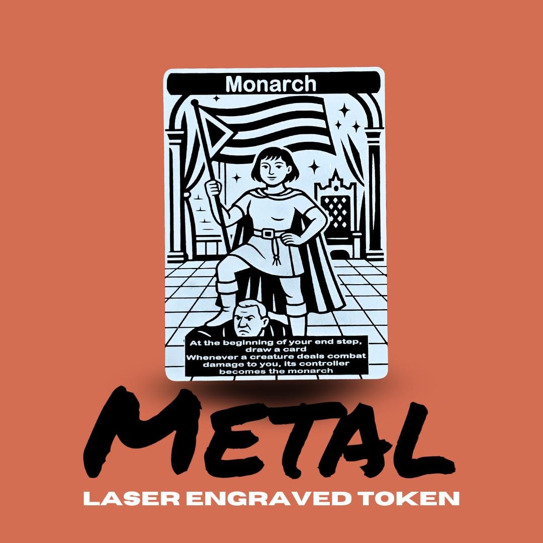 Metal Monarch Token MTG - Pride Edition | Laser Engraved Magic The Gathering Commander Proxy Token